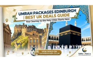 Umrah Packages Edinburgh