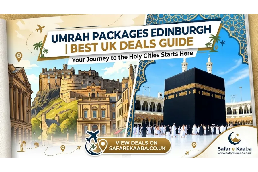 Umrah Packages Edinburgh